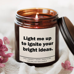 Light me up to ignite your bright ideas Candle